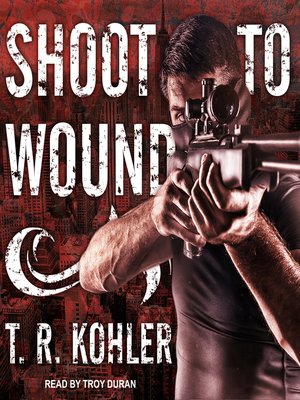 cover image of Shoot to Wound